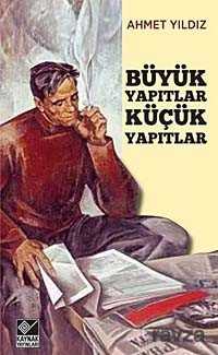 Büyük Yapıtlar Küçük Yapıtlar - Kaynak Yayınları