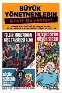 Büyük Yönetmenlerin Gizli Hayatları - Domingo Yayınevi