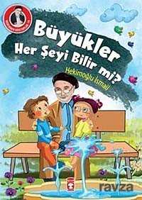 Büyükler Her Şeyi Bilir mi? / Dedemden Mektuplar 10 - Timaş Çocuk Yayınları