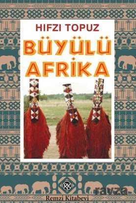 Büyülü Afrika - Remzi Kitabevi