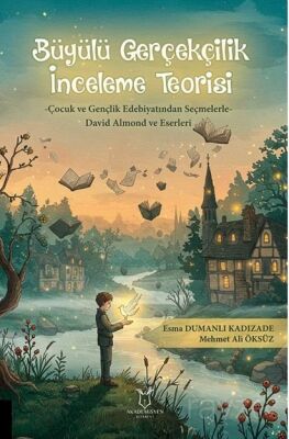 Büyülü Gerçekçilik İnceleme Teorisi - 1