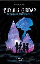 Büyülü Girdap / Kristalşehir Serüvenleri 1 - Ütopya Genç