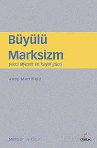 Büyülü Marksizm - Doruk Yayınları