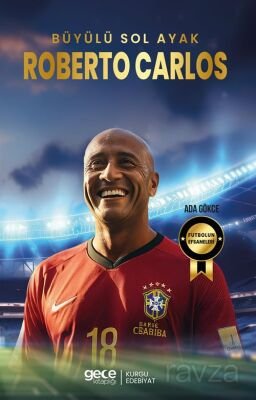 Büyülü Sol Ayak Roberto Carlos - 1