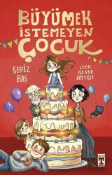 Büyümek İstemeyen Çocuk - Timaş İlk Genç