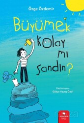 Büyümek Kolay mı Sandın? - RedHouse Kidz Yayınları