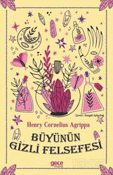 Büyünün Gizli Felsefesi - Gece Kitaplığı