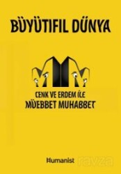 Büyütıfıl Dünya - Hümanist Kitap Yayıncılık
