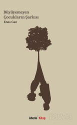 Büyüyemeyen Çocukların Şarkısı - Ahenk Kitap
