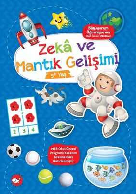 Büyüyorum Öğreniyorum Okul Öncesi Etkinlikleri - Zeka ve Mantık Gelişimi 5+ Yaş - 1