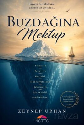 Buzdağına Mektup - Motto