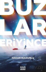 Buzlar Eriyince - Mundi