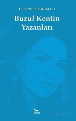 Buzul Kentin Yazanları - 1