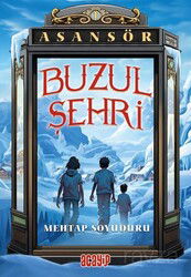 Buzul Şehri / Asansör 1 - Acayip Kitaplar