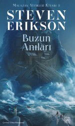 Buzun Anıları / Malazan Yitikler Kitabı 3 - İthaki Yayınları