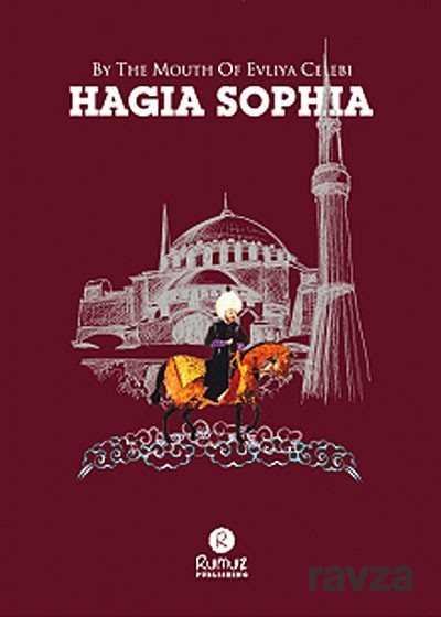 By The Mouth Of Evliya Celebi Hagia Sophia - 1