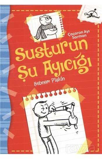 Çaçaron Ayı Sarman Susturun Şu Ayıcığı - Çocuk Gezegeni