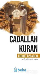 Cadallah Kuran Öncülerin İzinde - Beka Yayınları