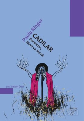 Cadılar Feminizm, Büyü ve Müzik - 1