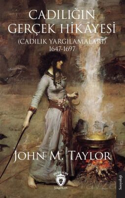 Cadılığın Gerçek Hikayesi (Cadılık Yargılamaları) 1647-1697 - 1