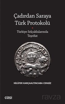 Çadırdan Saraya Türk Protokolü - 1