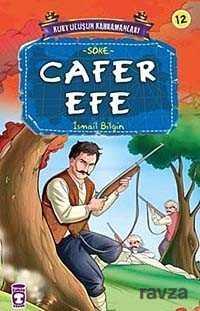 Cafer Efe / Kurtuluşun Kahramanları -12 - Timaş Çocuk Yayınları
