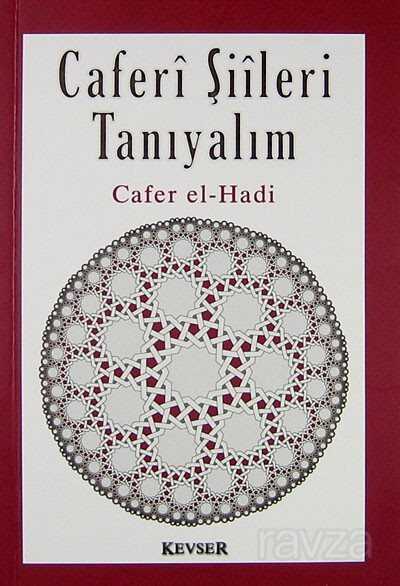 Caferi Şiileri Tanıyalım - Kevser Yayınları