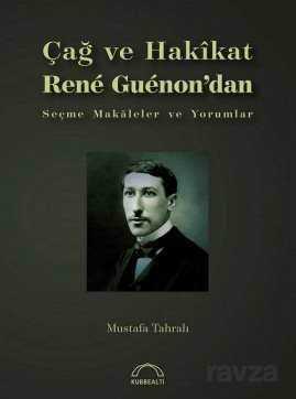 Çağ ve Hakikat - Kubbealtı Neşriyat