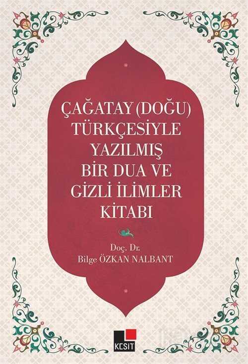 Çağatay (Doğu) Türkçesiyle Yazılmış Bir Dua ve Gizemli İlimler Kitabı - 1