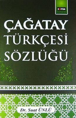 Çağatay Türkçesi Sözlüğü - 1