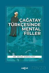 Çağatay Türkçesinde Mental Fiiller - Akçağ Yayınları