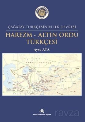 Çağatay Türkçesinin İlk Devresi Harezm - Altın Ordu Türkçesi - 1