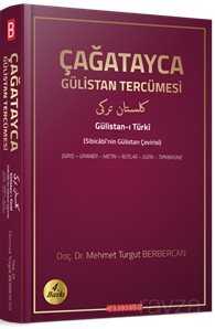 Çağatayca Gülistan Tercümesi - Bilgeoğuz Yayınları