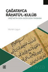 Çağatayca Ra?atü'l-?ulub (Lund Kütüphanesi Nüshası) Giriş-Metin-Dizin-Ekler Dizini-Tıpkıbasım - Palet Yayınları (Konya)