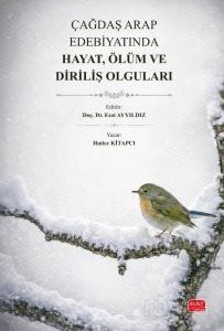 Çağdaş Arap Edebiyatında Hayat, Ölüm ve Diriliş Olguları - 1