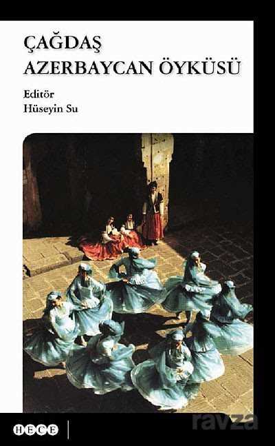 Çağdaş Azerbaycan Öyküsü - Hece Yayınları