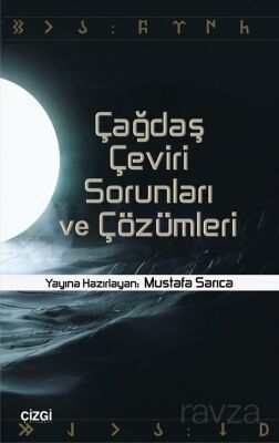Çağdaş Çeviri Sorunları ve Çözümleri - 1
