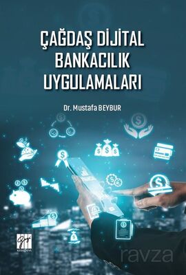 Çağdaş Dijital Bankacılık Uygulamaları - 1