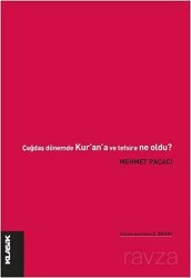 Çağdaş Dönem'de Kur'an'a ve Tefsire Ne Oldu? - Klasik Yayınları
