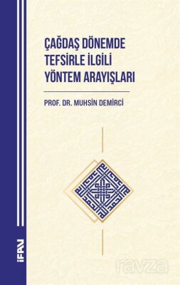 Çağdaş Dönemde Tefsirle İlgili Yöntem Arayışları - 1