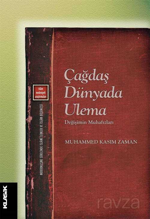Çağdaş Dünyada Ulema - Klasik Yayınları