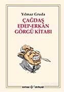 Çağdaş Edep-Erkan Görgü Kitabı - Kaynak Yayınları