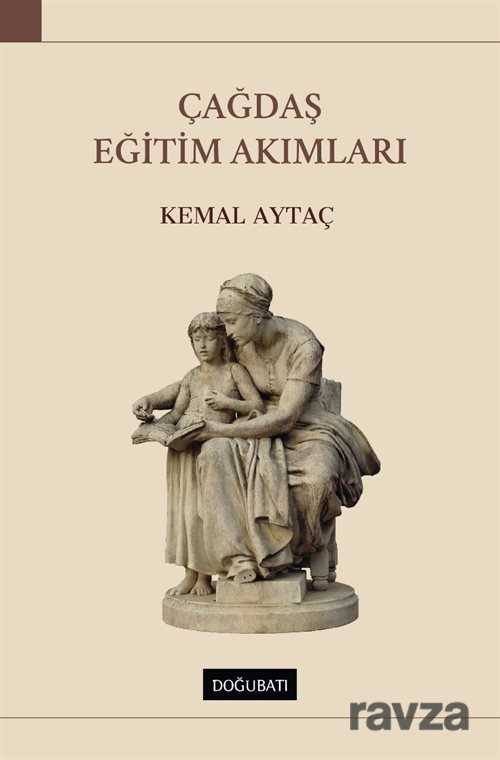 Çağdaş Eğitim Akımları - Doğu Batı Yayınları