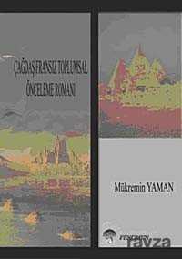 Çağdaş Fransız Toplumsal Önceleme Romanı - Fenomen Yayıncılık