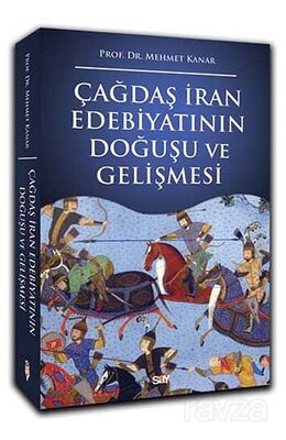 Çağdaş İran Edebiyatının Doğuşu ve Gelişmesi - 1