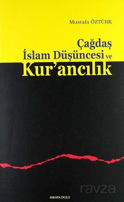 Çağdaş İslam Düşüncesi ve Kur'ancılık - Ankara Okulu Yayınları