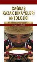 Çağdaş Kazak Hikayeleri Antolojisi - 1