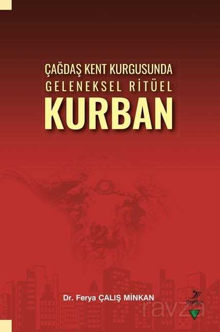 Çağdaş Kent Kurgusunda Geleneksel Ritüel Kurban - 1