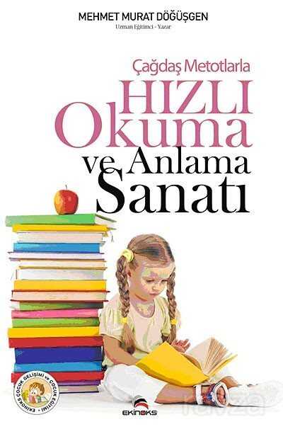 Çağdaş Metotlarla Hızlı Okuma ve Anlama Sanatı - Ekinoks Yayın Grubu
