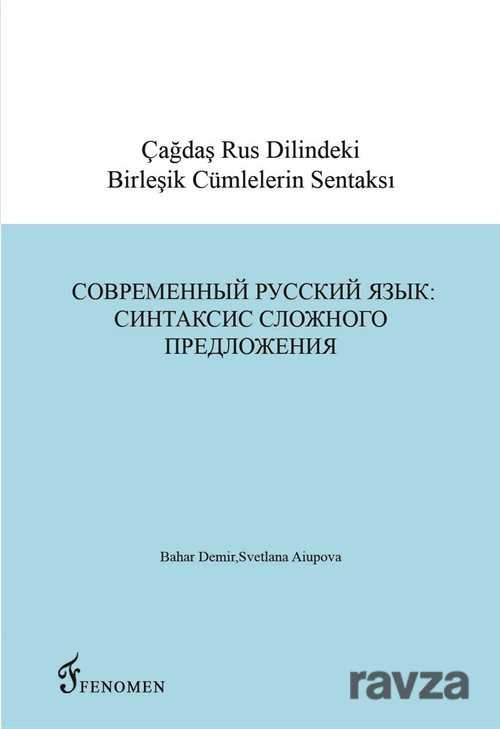 Çağdaş Rus Dilindeki Birleşik Cümlelerin Sentaksı - Fenomen Yayıncılık